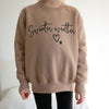 Unisex Taupe "Sweater weather"  Sweater